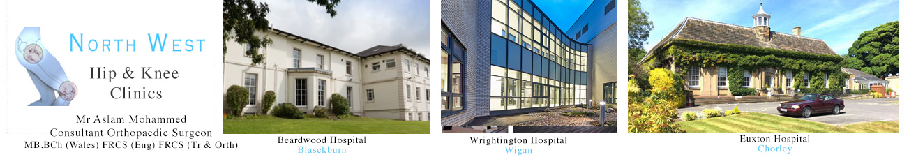 Images of the NW hip and knee clinics in the UK are at beardwood hospital in Blackburn, Exuton Hall hospital, Lancashire, Wrightington Hospital for joint disease